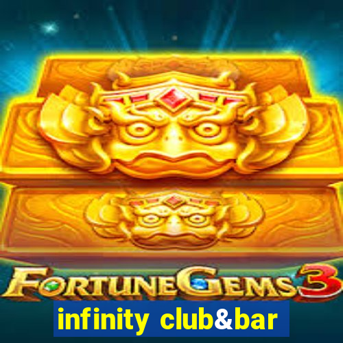 infinity club&bar